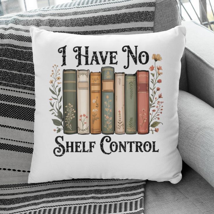 I Have No Shelf Control Flower Book Bookish Pillowcase