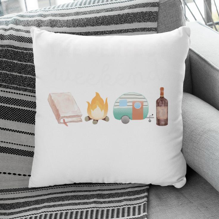 The Perfect Weekend Camping Essentials Wine Books Campfire Pillowcase