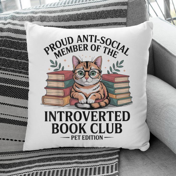 Proud Introverted Book Club Anti Social Reader Pet Cat Pillowcase