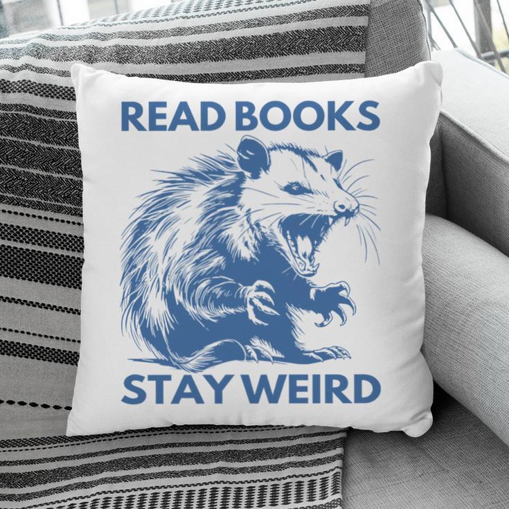 Read Books Stay Weird Pillowcase