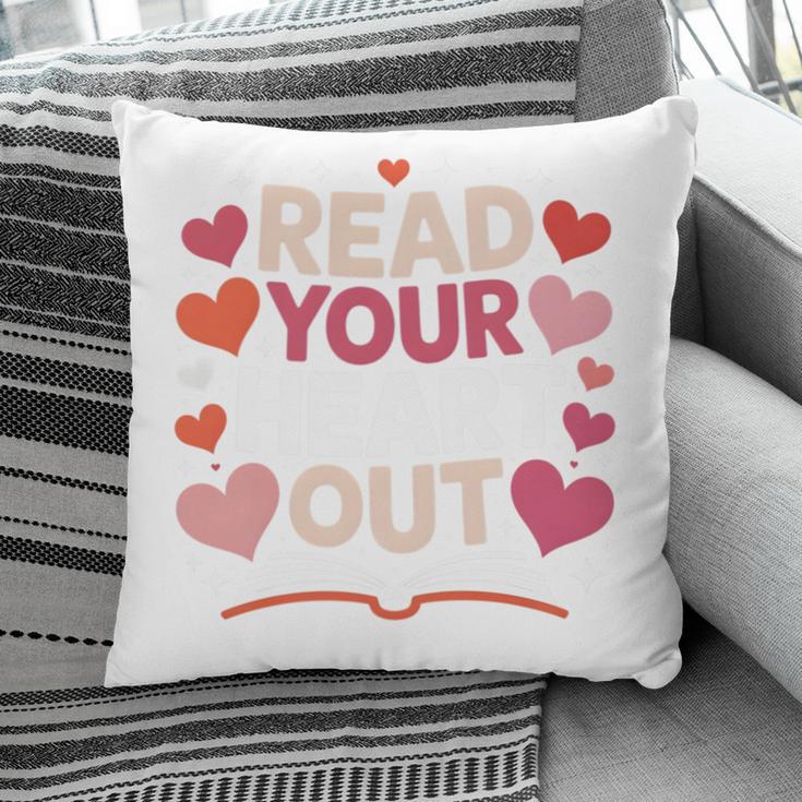 Read Your Heart Out Teacher Valentines Day Reading Book Love Pillowcase