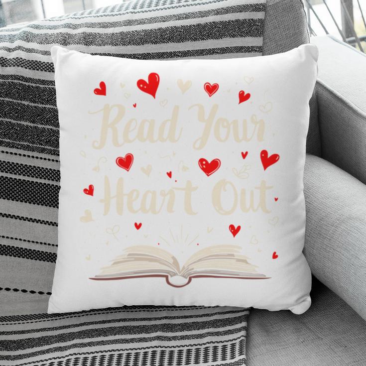 Read Your Heart Out Valentines Day Book And Reading Lovers Pillowcase Read Your Heart Out Valentines Day Book And Reading Lovers Pillowcase