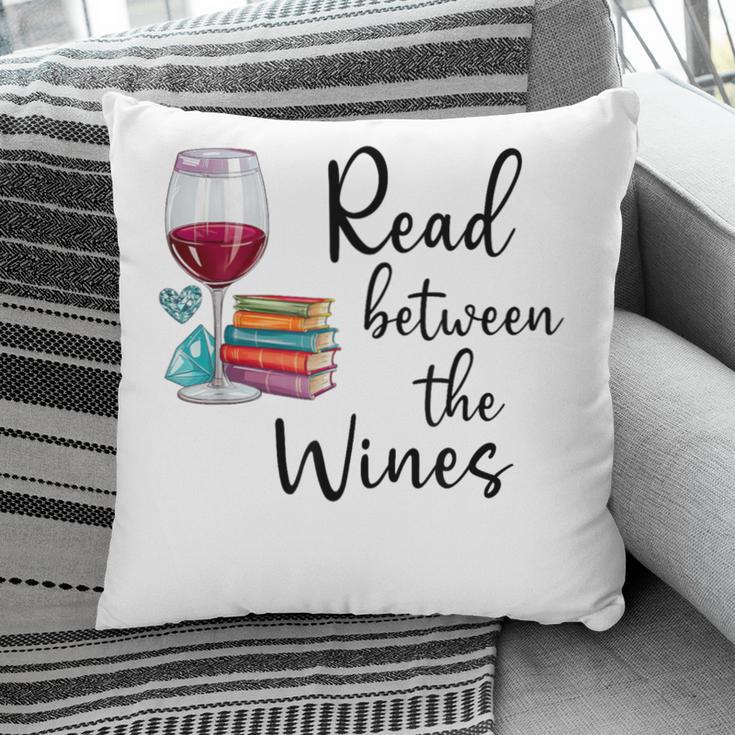 Read Between The Wines Im Just a Girl Who Loves Books & Wine Pillowcase