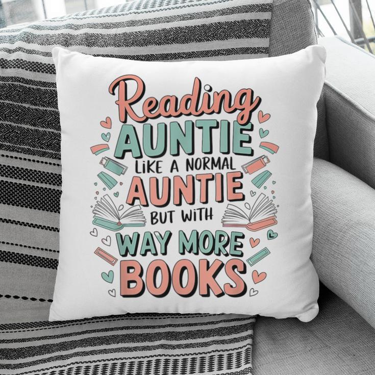 Reading Auntie Book Lover For Bookworm Aunt Pillowcase