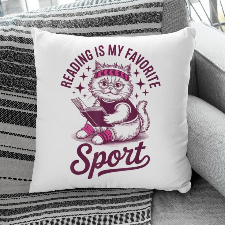 Reading Is My Favorite Sport Cat And Book Lover Women Pillowcase