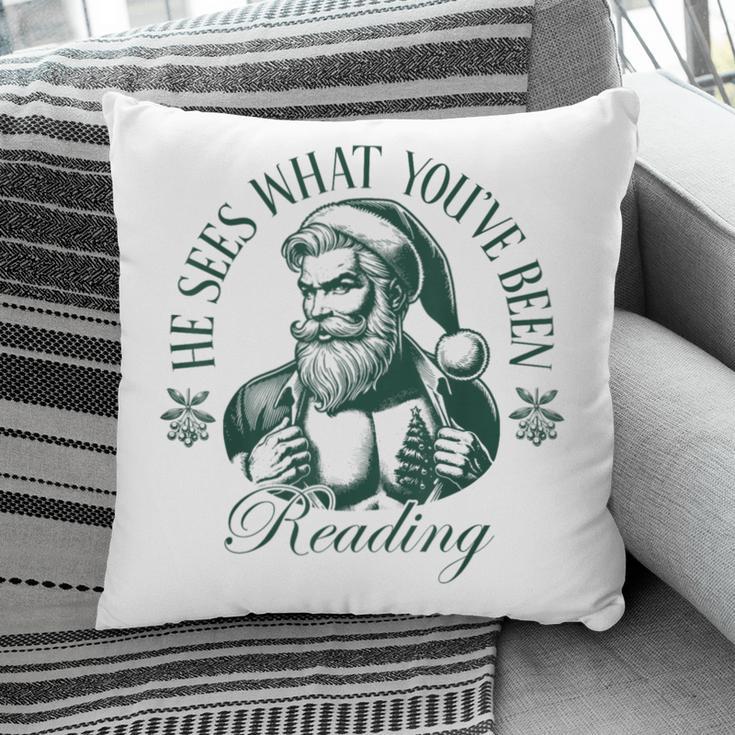 He Sees What You'Ve Been Reading Bookish Christmas Pillowcase