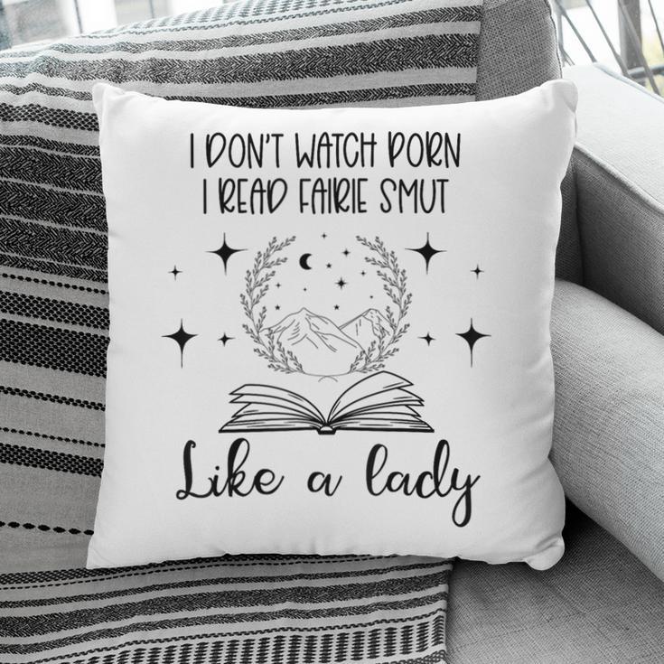 Smutty Book Lovers Romantasy Dark Fairy Tales Romance Reader I Dont Watch Porn Small Grey Pillowcase