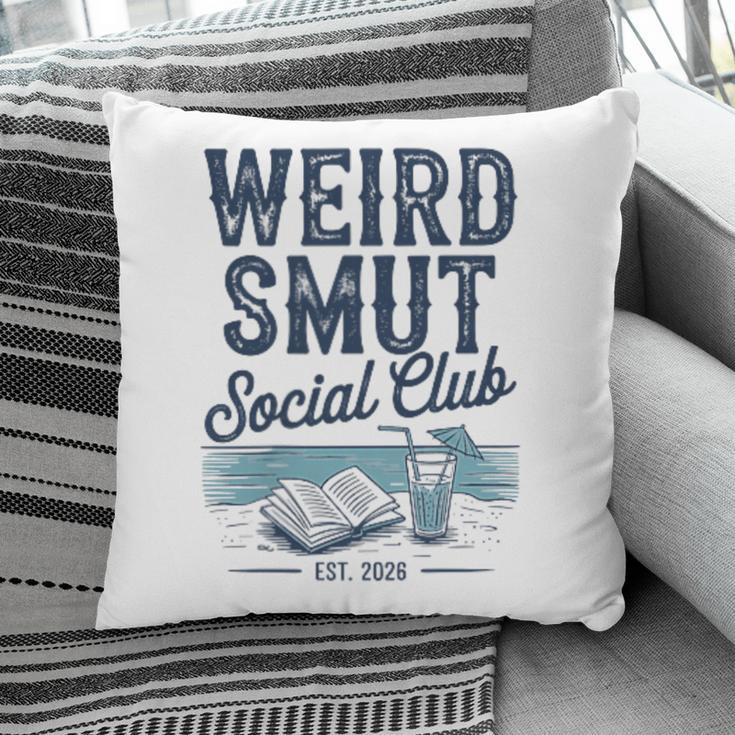 Spicy Romance Book Reader Fan Weird Smut Social Club Pillowcase