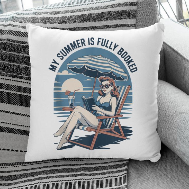 My Summer Is Fully Booked Fun Girls Summer Book Lovers Pillowcase