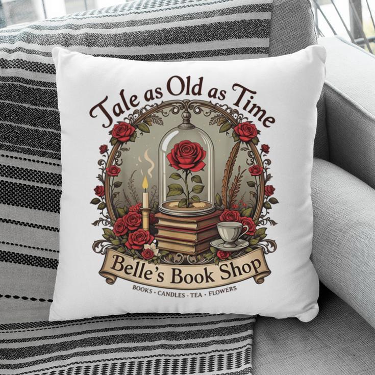 Tale As Old As Time Belle's Book Shop Book Coffee Book Pillowcase