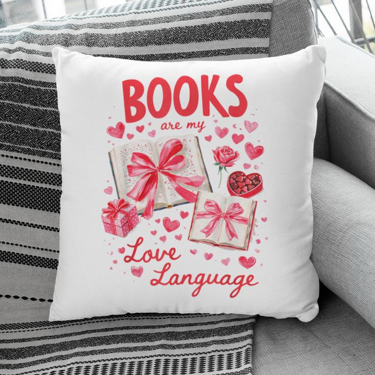 Valentines Book Lover Romance Books Are My Love Language Pillowcase Valentines Book Lover Romance Books Are My Love Language Pillowcase