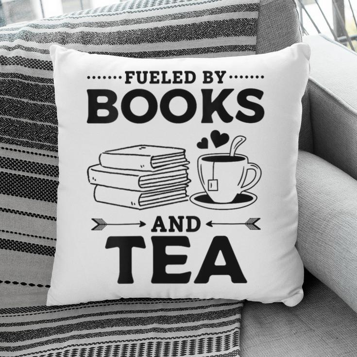 Women's Fueled By Books And Tea Book Lover Bookworm Reading Books Pillowcase