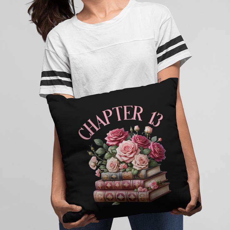 13th Birthday Chapter 13 Birthday Shirt Girls Book Lover Pillowcase 13th Birthday Chapter 13 Birthday Shirt Girls Book Lover Pillowcase