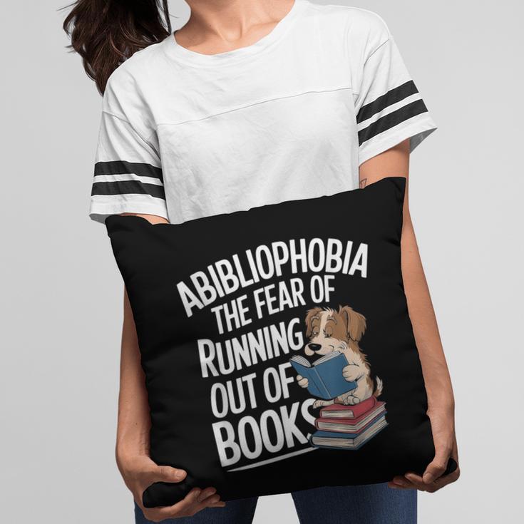 Abibliophobia Dog Book Lover Library Pillowcase
