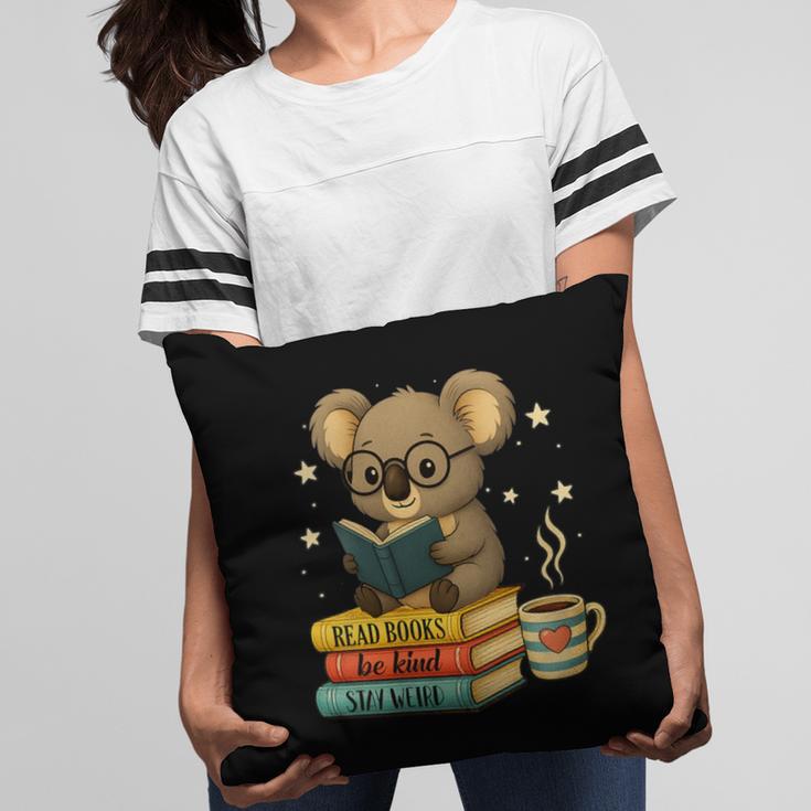 Book Lover Koala Reading Bookish Library Read Books Be Kind Pillowcase