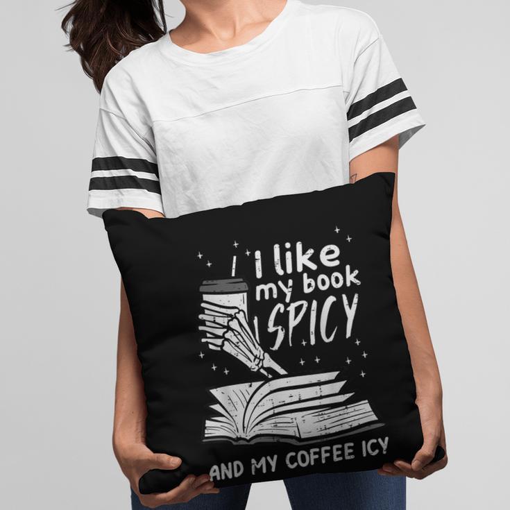 I Like My Book Spicy Read Reading Librarian Men Women Kids Pillowcase