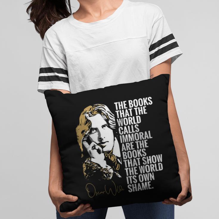 Books Called Immoral World's Shame Dorian Gray Oscar Wilde Pillowcase