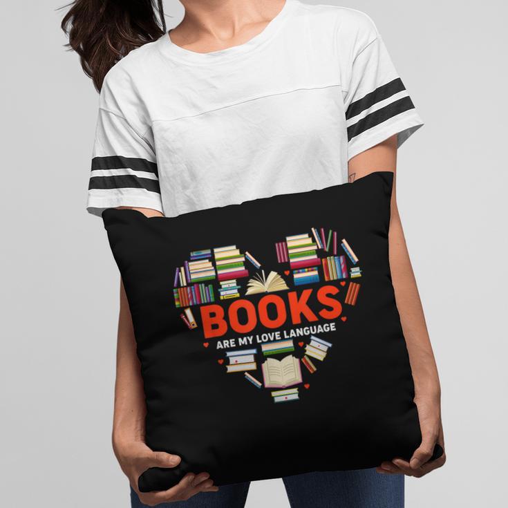 Books Heart Valentines Day Books Are My Love Language Pillowcase Books Heart Valentines Day Books Are My Love Language Pillowcase