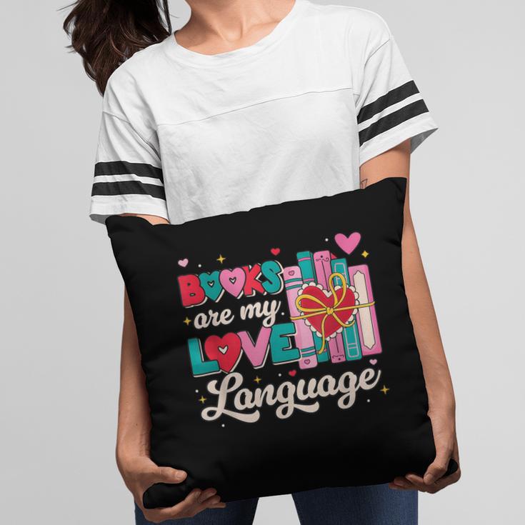 Books Are My Love Language Pillowcase