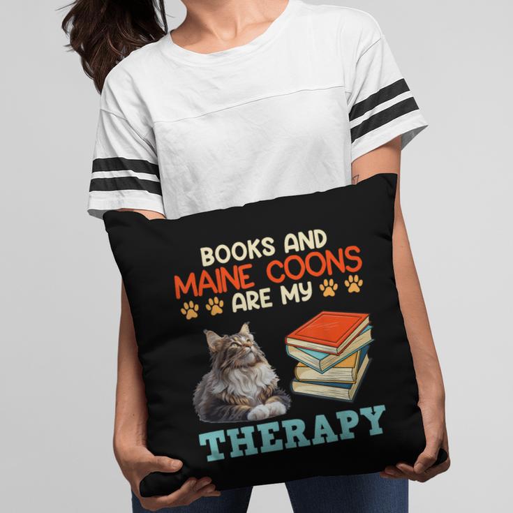 BOOKS AND MAINE COONS ARE MY THERAPY Main Coon Pillowcase