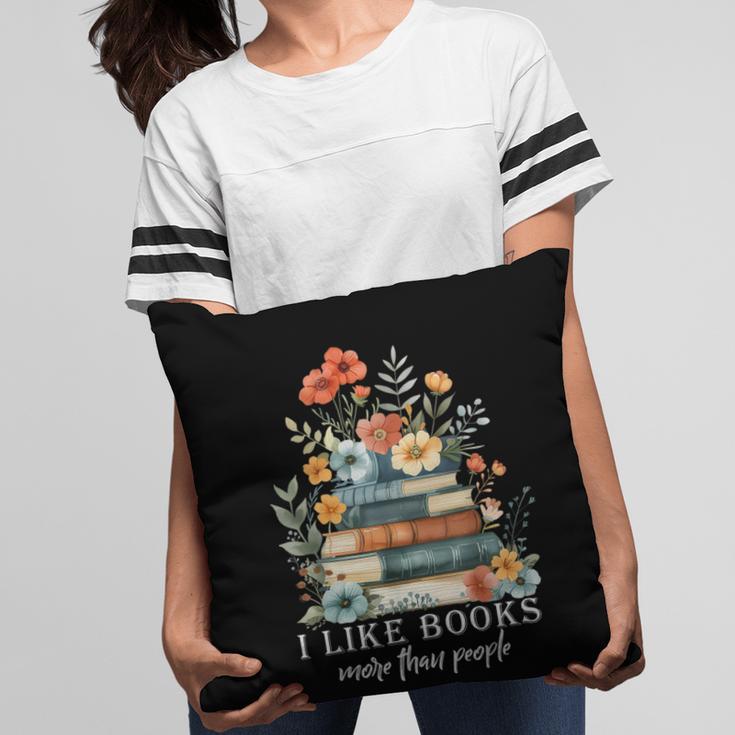 I Like Books More Than People Reading Reader Bookworm Saying Pillowcase