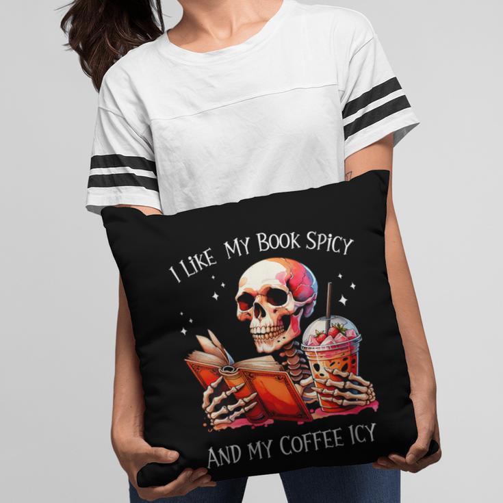 I Like My Books Spicy And My Coffee Icy Skeleton Pillowcase
