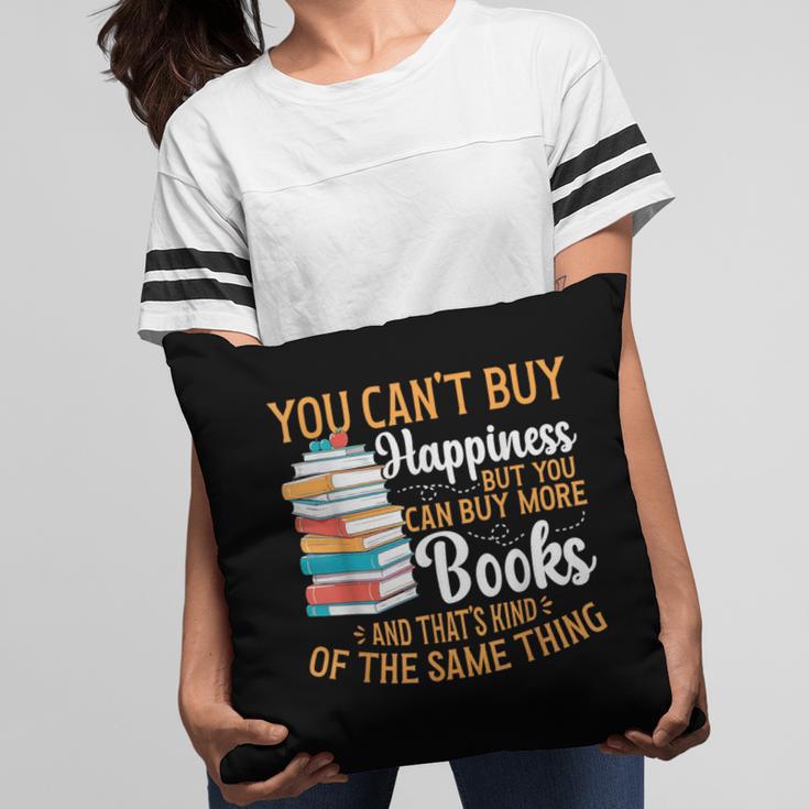 You Can't Buy Happiness But You Can Buy More Books Read Pillowcase