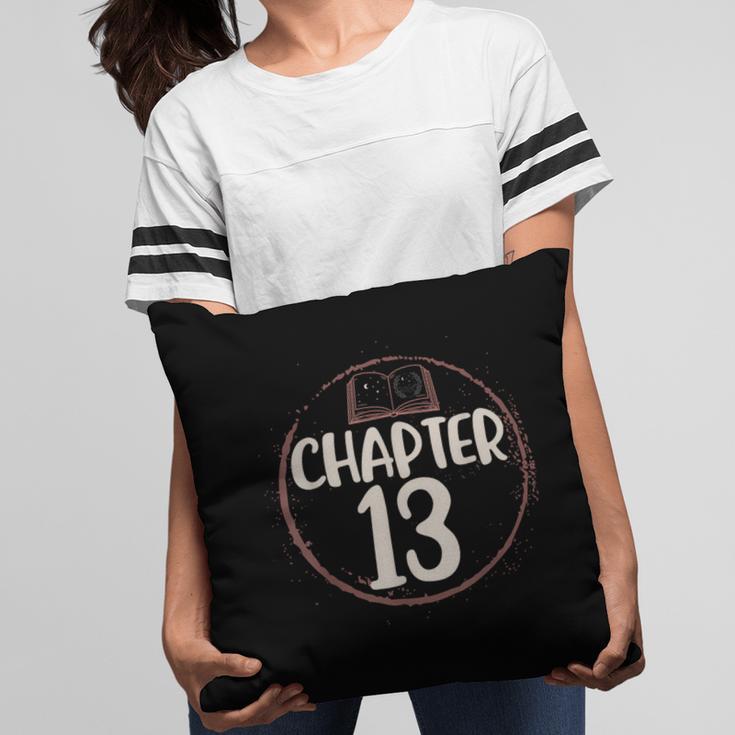 Chapter 13 Birthday Shirt Girls Women Book Lovers To Read Pillowcase