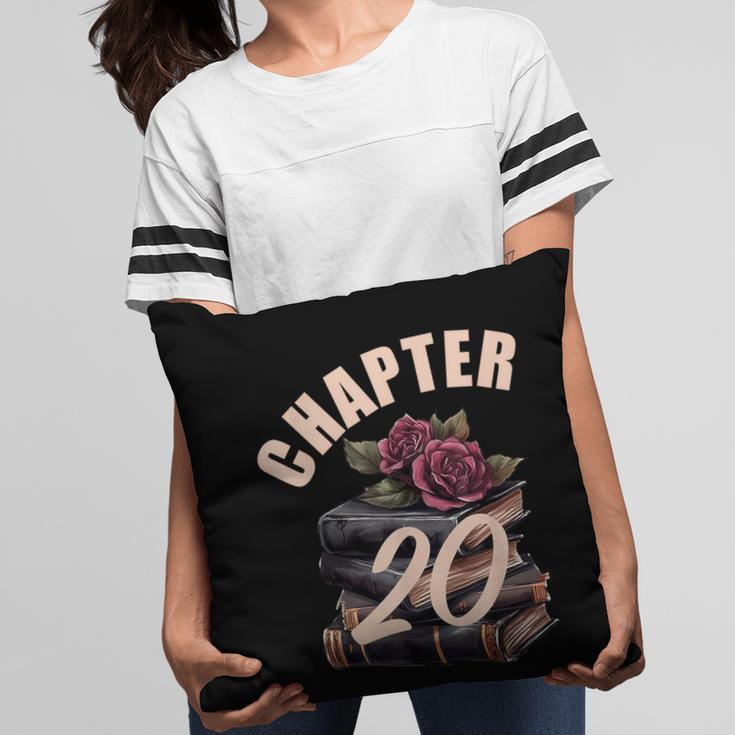 Chapter 20 20th Birthday Women Book Lovers Its My Birthday Pillowcase
