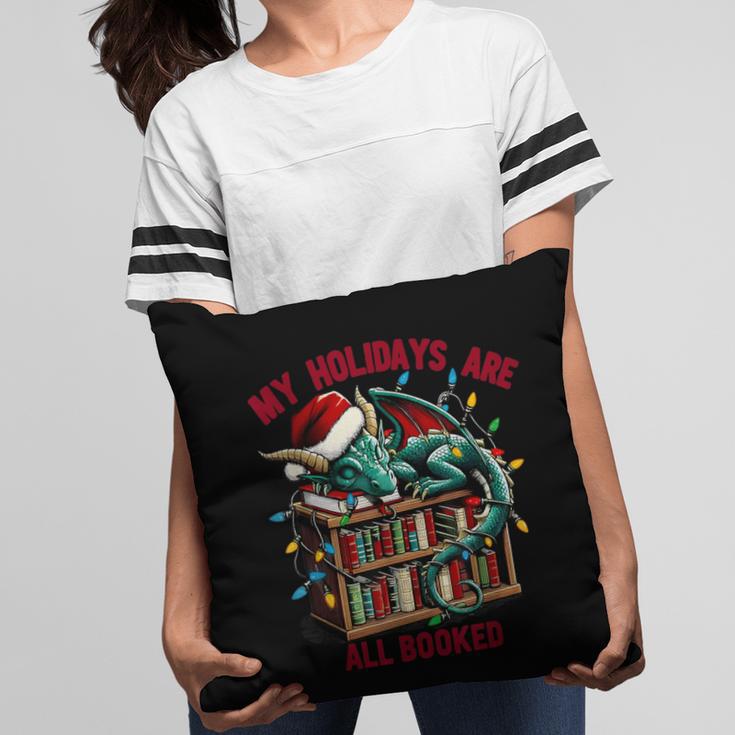 Christmas Dragon My Holidays Are All Booked Book Lovers Kids Pillowcase