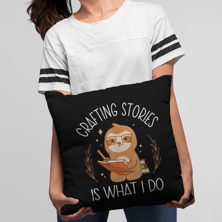 Crafting Stories Is What I Do Reading Writing Book Author Pillowcase Crafting Stories Is What I Do Reading Writing Book Author Pillowcase