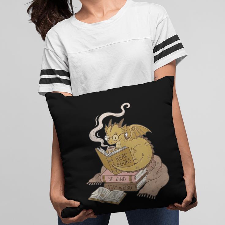 Cute Dragon Be Kind Stay Weird Read Books Pillowcase