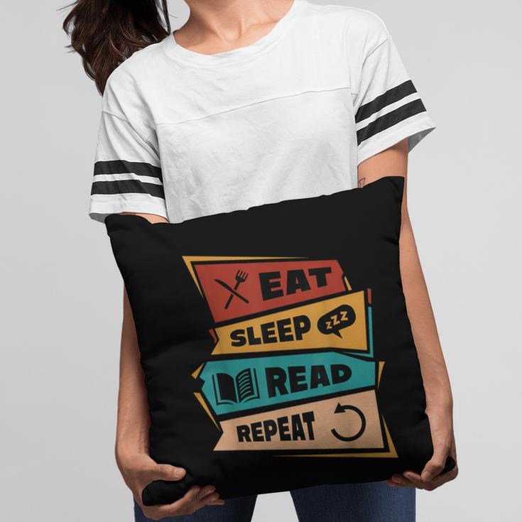Eat Sleep Read Repeat Reading Books Reader Bookworm Pillowcase