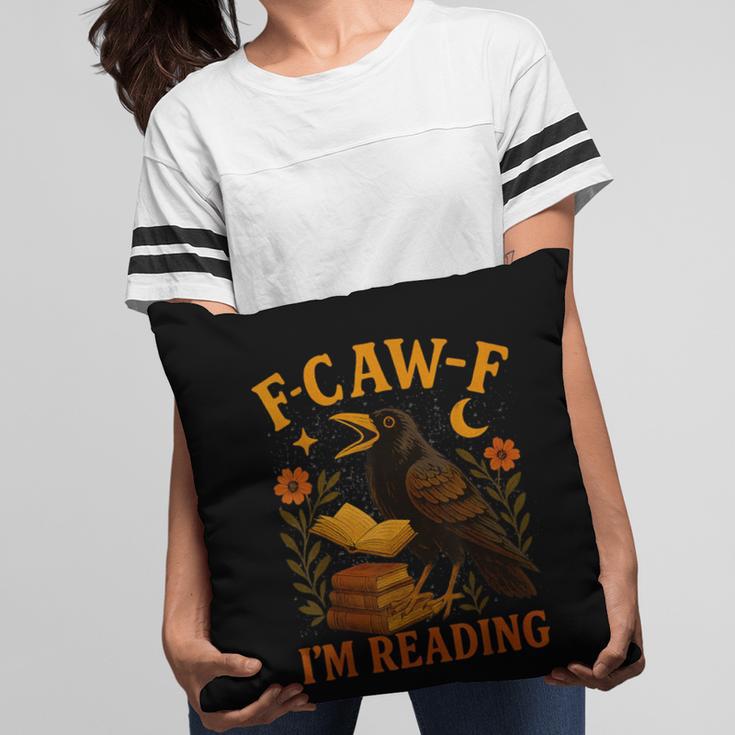 F CAW F Crow I'm Reading Book Lover Fall Pillowcase F CAW F Crow I'm Reading Book Lover Fall Pillowcase