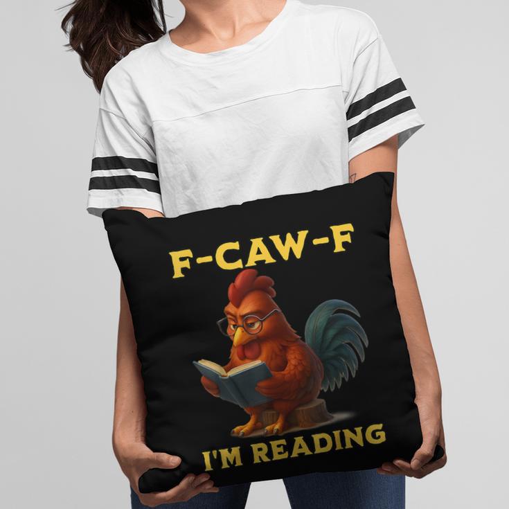 F-CAW-F I'm Reading Chicken Book Lover Introvert Meme Pillowcase F-CAW-F I'm Reading Chicken Book Lover Introvert Meme Pillowcase