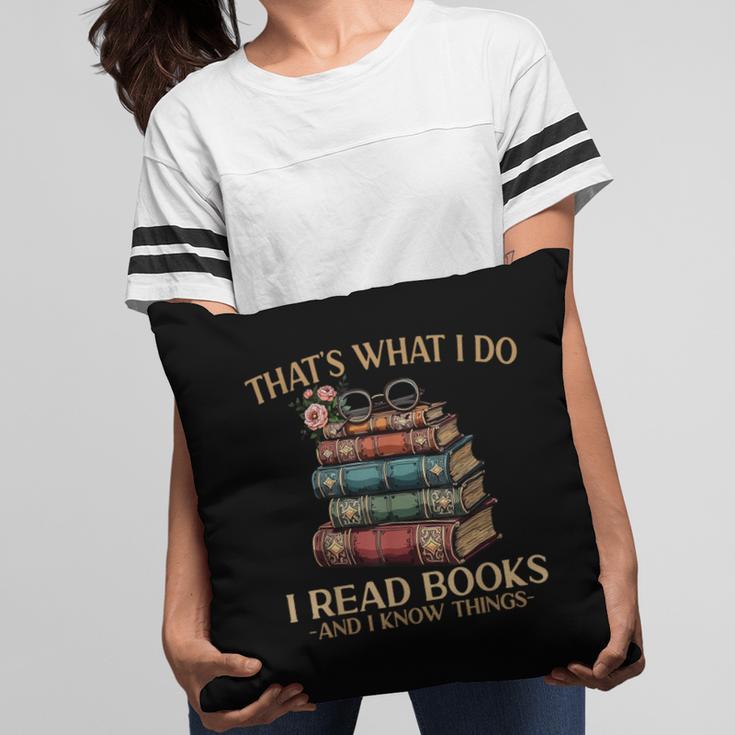 Geek That's What I Do I Read Books Bookworm Book Lover Nerd Pillowcase