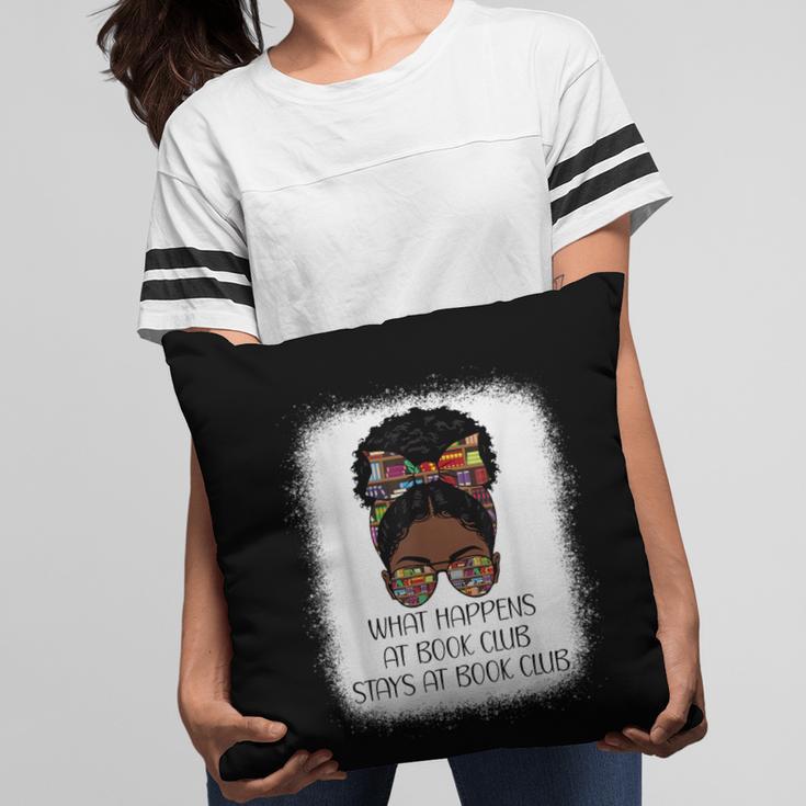 What Happens At Book Club Stays At Book Club Black Women Pillowcase What Happens At Book Club Stays At Book Club Black Women Pillowcase