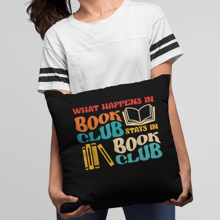 What Happens In Book Club Stays In Book Club Retro Pillowcase What Happens In Book Club Stays In Book Club Retro Pillowcase