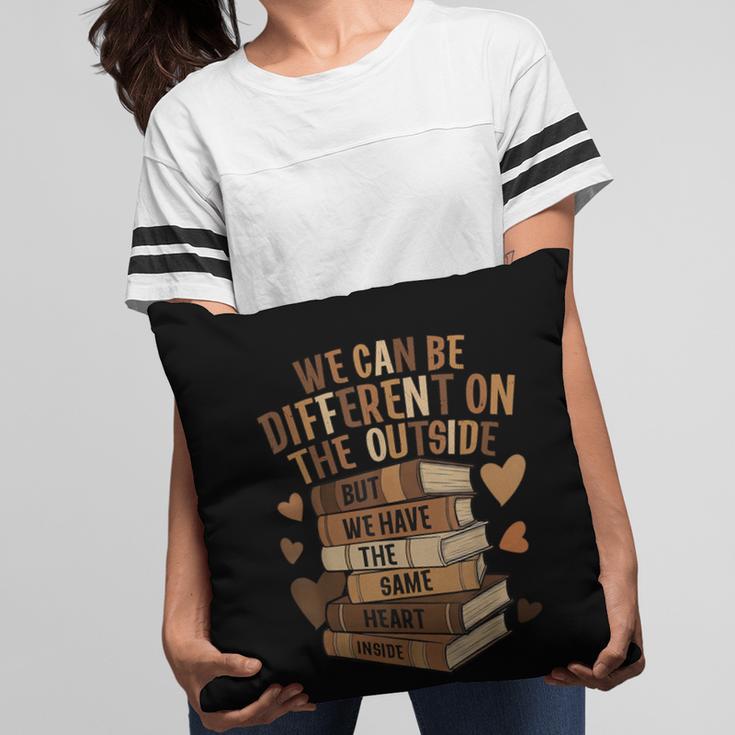 We Have The Same Heart History Month Book Lover Women Pillowcase