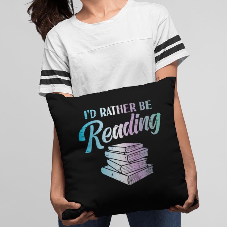 Id Rather Be Reading Book Librarian Men Women Kids Pillowcase