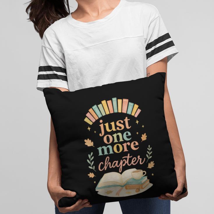 Just One More Chapter Cozy Book Lover Reading & Coffee Pillowcase