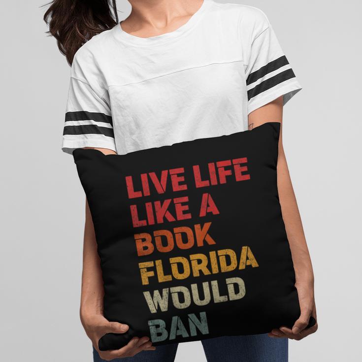 Live Life Like A Book Florida Would Ban Vintage Pride Month Pillowcase