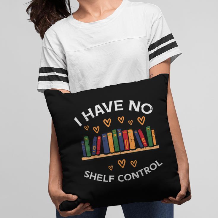 No Shelf Control Read Reading Book Librarian Men Women Kids Pillowcase