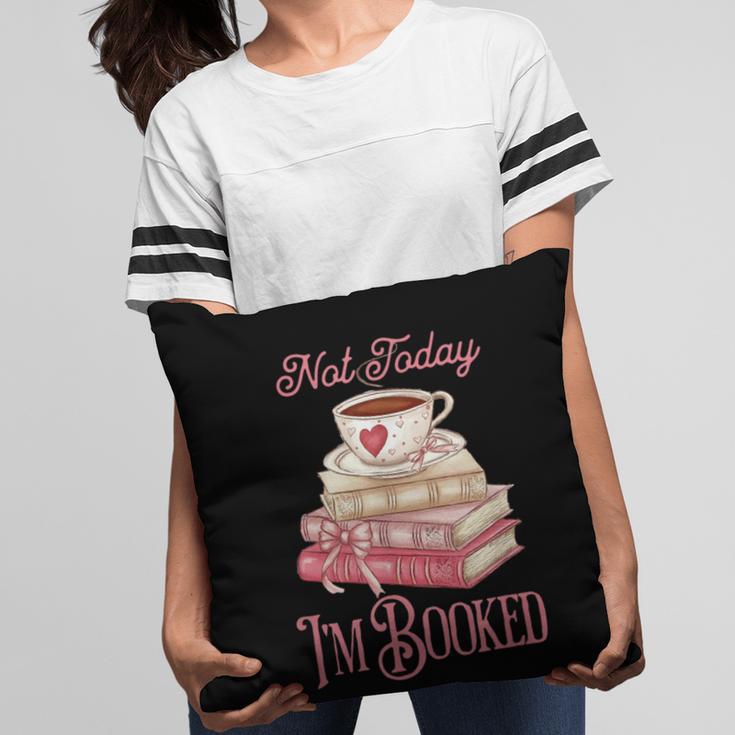 Not Today I'm Booked Book Lover Book Stack Coquette Bow Pillowcase Not Today I'm Booked Book Lover Book Stack Coquette Bow Pillowcase