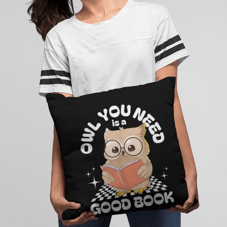 Owl You Need Is A Good Book Teacher Librarian Reading Pillowcase