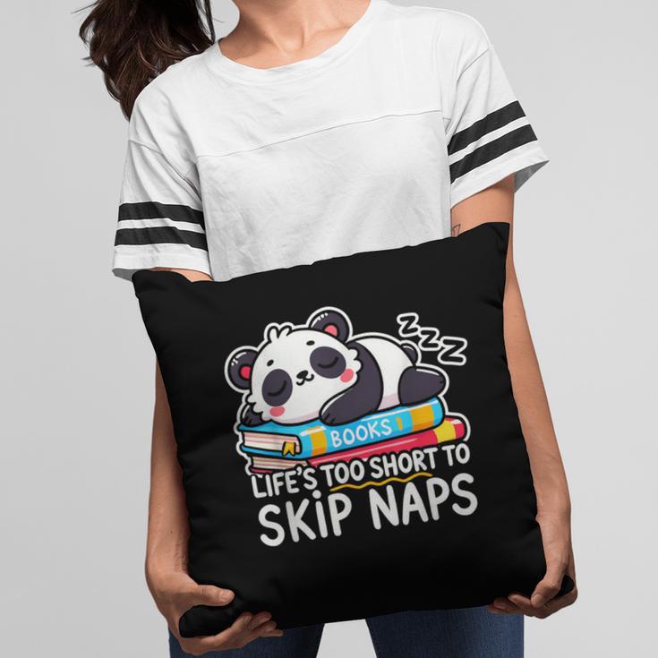 Panda Napping On Books Life’s Too Short To Skip Naps Pillowcase Panda Napping On Books Life’s Too Short To Skip Naps Pillowcase