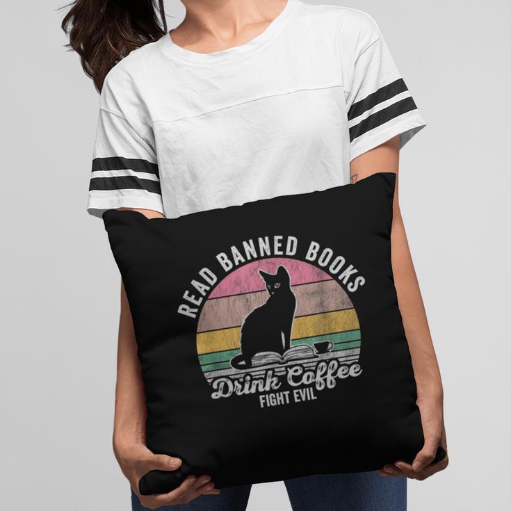 Read Banned Books Drink Coffee Fight Evil Pillowcase
