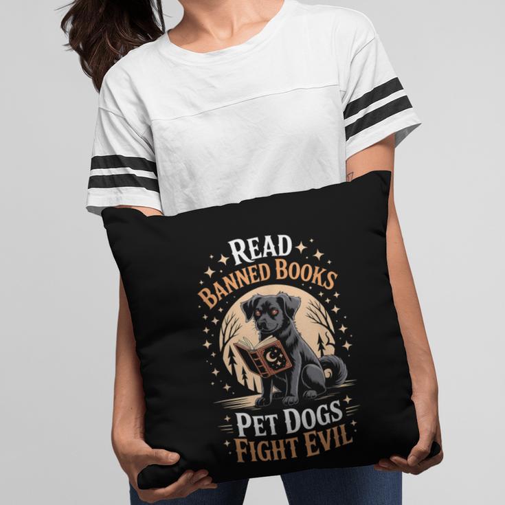 Read Banned Books PET DOGS FIGHT EVIL Read Books Reading Pillowcase Read Banned Books PET DOGS FIGHT EVIL Read Books Reading Pillowcase