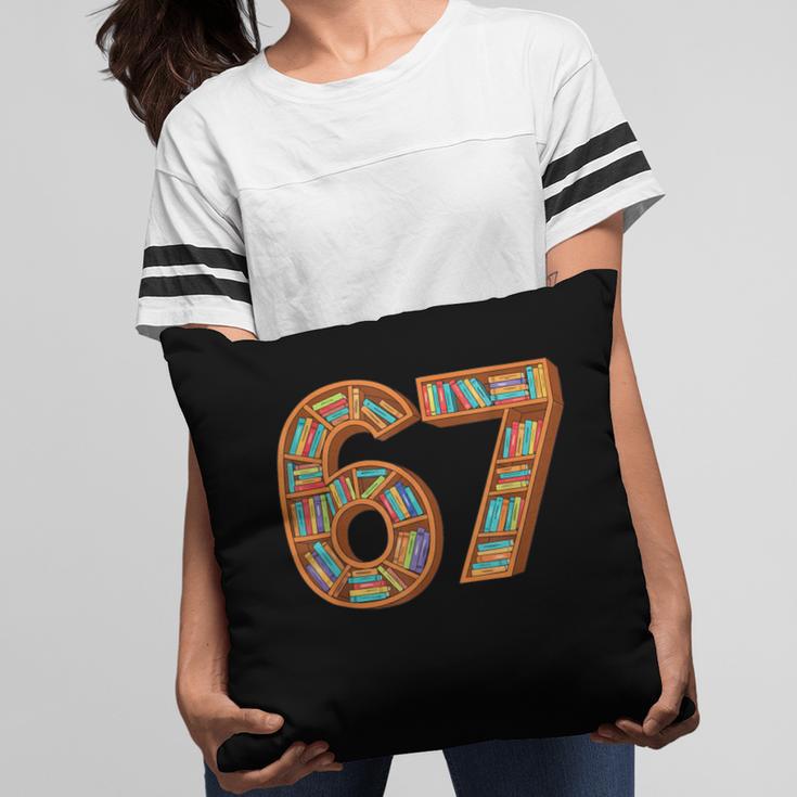 Reading 67 Six Seven Meme Teacher Book Lover Bookshelf Pillowcase