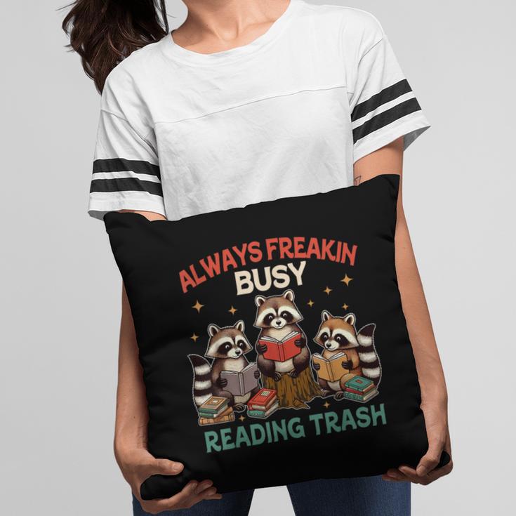 Reading Book Lover Racoon Always Freakin Busy Reading Trash Pillowcase Reading Book Lover Racoon Always Freakin Busy Reading Trash Pillowcase